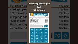 Completely Preoccupied by 7 Little Words puzzles [upl. by Patricia]