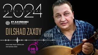 DILSHAD ZAXOYI دلشاد زاخوي 2024 [upl. by Eatnoj140]