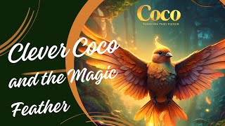 Clever Coco and the Magic Feather A Tale of Wisdom and Friendship  Rayan Kids TV [upl. by Telimay]