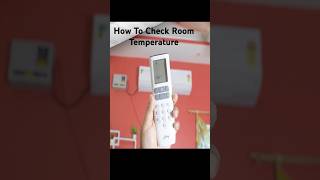 How to Check Room Temperature In Ac 🔥shortsfeed roomtemperature godrejac ac ytshorts viral [upl. by Leigh353]