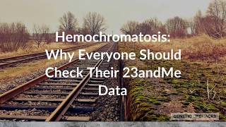 Hemochromatosis Checking Your Genes for Iron Overload [upl. by Ridan]