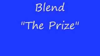 The Blend  quotThe Prizequot [upl. by Demetris]