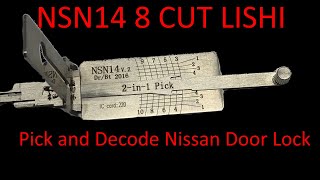 489 8 Cut NSN14 Lishi Picking amp Decoding a Nissan Lock [upl. by Teerprug793]