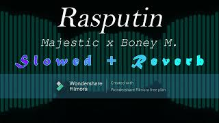 Rasputin  Majestic x Boney M Slowed  Reverb [upl. by Emery]