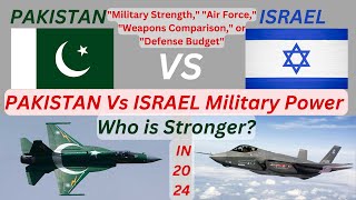 Pakistan vs Israel Power Comparison 2024  Strongest Military Forces in the Region [upl. by Shawnee]