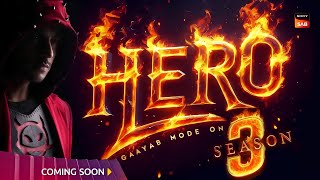 Hero Gayab Mode On Season 3  Release Date  All Star Cast  New Promo  Full Explained [upl. by Asiek]