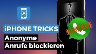 Anonyme Anrufe am iPhone blockieren  iPhoneTricksde [upl. by Nerac]