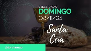 Celebração de Domingo  Santa Ceia  Batismo [upl. by Nalyd378]