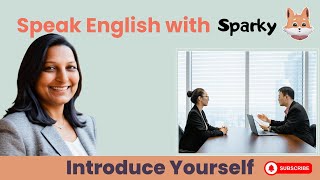 Master Your Interview Introduction with Sparky  AIPowered English Learning App [upl. by Tybalt]