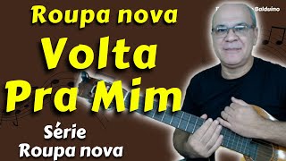 Aula de Violão 02  Roupa Nova  Volta Pra Mim [upl. by Geneva]