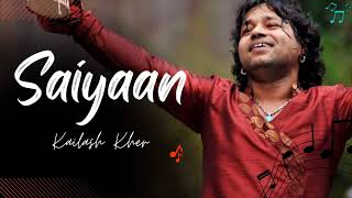 Saiyaan  Kailash Kher  SlowedReverb  saiyyan saiyaan kailash slowed lofi [upl. by Witte]