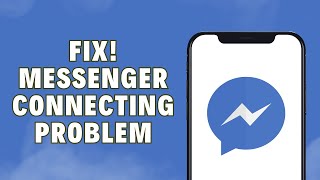 How To FIX Messenger Connecting Problem 2024  Messenger Not Connecting Messenger Not Working [upl. by Henden]