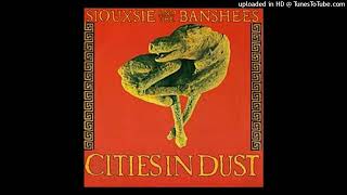 Siouxsie and the Banshees  Cities in Dust 1985 magnums extended mix [upl. by Wettam28]