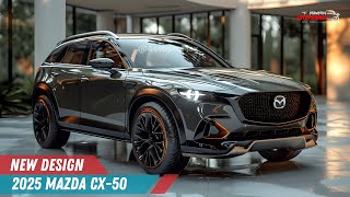 Revolutionary 2025 Mazda CX50  Dont Miss This  Release And Date  Interior amp Exterior [upl. by Yauqaj]