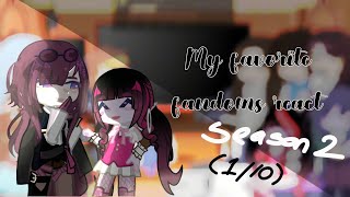 My favorite Fandom characters react  SEASON 2INTRODUCTION 111 [upl. by Jenkins]