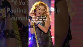 Y Yo Sigo Aquí Paulina Rubio [upl. by Meridel]