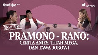 Eksklusif PramonoRano Cerita Anies Titah Mega dan Tawa Jokowi  Mata Najwa [upl. by Oluap]