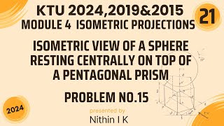 PROBLEM NO15  SPHERE OVER PENTAGONAL PRISM  KTU Engineering Graphics 20242019amp2015 [upl. by Anahpets191]