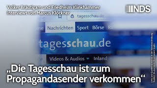 „Tagesschau ist zum Propagandasender verkommen“  Volker Bräutigam amp Friedhelm Klinkhammer Interview [upl. by Eiuqram]