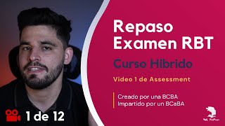 Repaso Examen RBT  Curso Híbrido  Assessment Video 1 de 12 rbt aba bacb randcprepxam [upl. by Anirol]