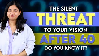 Silent Threat To Your Vision After 40 Do You Know It  Dr Shreya Nayak [upl. by Migeon]