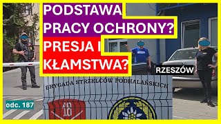 Podstawy pracy ochrony  notoryczne kłamanie i straszenie ludzi Rzeszów  BSH i 21 Brygada 187 [upl. by Nnovahs]