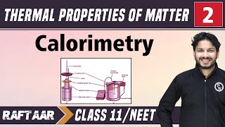 Thermal Properties Of Matter 02  Calorimetry II Class 11NEET [upl. by Benge]