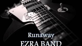 EZRA BAND  Runaway HQ AUDIO [upl. by Azral]