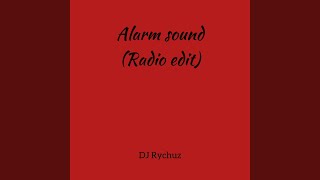 Alarm Sound Radio Edit [upl. by Sew]