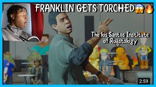 The Los Santos Institute of Roastology ReactionLAMAR ROASTS FRANKLIN [upl. by Etteniuq]