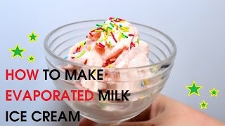 How to Make Evaporated Milk Ice Cream [upl. by Lynette]