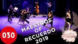 The Maestros of Recuerdo Tango Festival 2019 – La cumparsita [upl. by Mlohsihc]