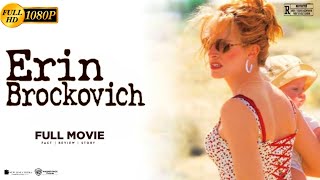 Erin Brockovich Drama Biography English Movie  Erin Brockovich Full Movie Analysis amp Review [upl. by Marjy906]