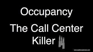 Call Center Management  Occupancy the Call Center Killer [upl. by Shelman409]