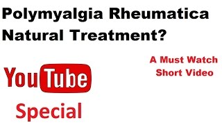 Polymyalgia Rheumatica Natural Treatment Reduces Polymyalgia Rheumatica Symptoms FAST PMR Relief [upl. by Labotsirhc]