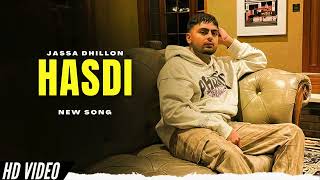 Hasdi  Jassa Dhillon New Song  Bombaa Album  New Punjabi Songs [upl. by Lauree310]