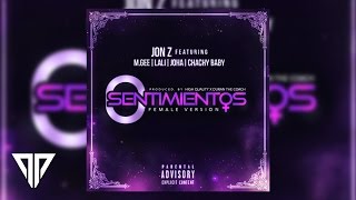 0 Sentimientos Female Version  Jon Z Ft Joha MGee Lali y Chachy Baby [upl. by Doig]