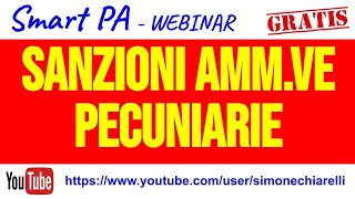 SmartPA  Lezione 08 quotLe sanzioni amministrative pecuniarie nella L 6891981quot 25032020 [upl. by Ayikahs]