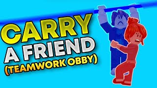 Carry A Friend Teamwork Obby ROBLOX  Gameplay [upl. by Conchita106]