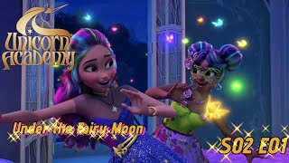 Unicorn academy S02 E01  Under the Fairy Moon  Full episode HD  SeriesClub1 [upl. by Esra]