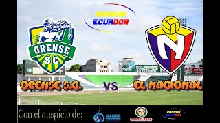 🛑 EN VIVO  PARTIDO ORENSE SC VS EL NACIONAL  FECHA 11 LIGAPRO  Formato AUDIO [upl. by Dianemarie]