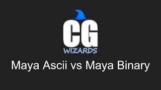 Maya Ascii vs Maya Binary [upl. by Isdnyl276]