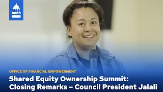 Shared Equity Ownership Summit Closing Remarks – Council President Jalali [upl. by Adolf410]