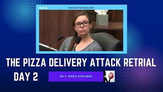 Pizza Delivery Attack Retrial  Erica Stefanko  Chad Cobb Testimony  Day 2 [upl. by Roberson]