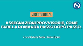 Assegnazioni provvisorie come fare la domanda passo dopo passo VIDEO TUTORIAL INTEGRALE [upl. by Eiuqnimod]