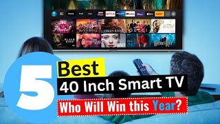 5 Best 40 Inch Smart TV 2024  Editors Review [upl. by Nyrmac]