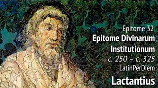 LatinPerDiem Latin Lessons Lactantius Epitome 32 [upl. by Ferreby873]