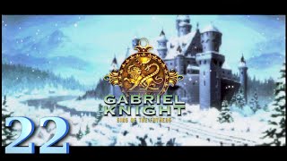 Lets Play  Gabriel Knight Die Sünden der Väter  22  Das mysteriöse ferne Deutschland [upl. by Salzhauer]