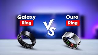 Samsung Galaxy Ring vs Oura Ring  Is This The End of Oura [upl. by Atinus911]