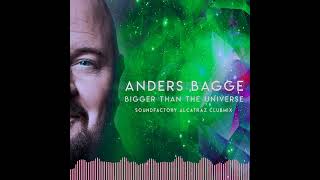 Anders Bagge – Bigger Than The Universe SoundFactory Alcatraz ClubMix Official Audio [upl. by Nnad]